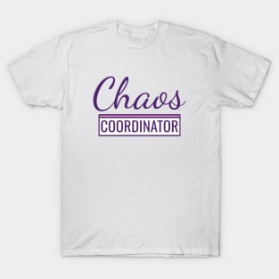 Chaos Coordinator T-Shirt